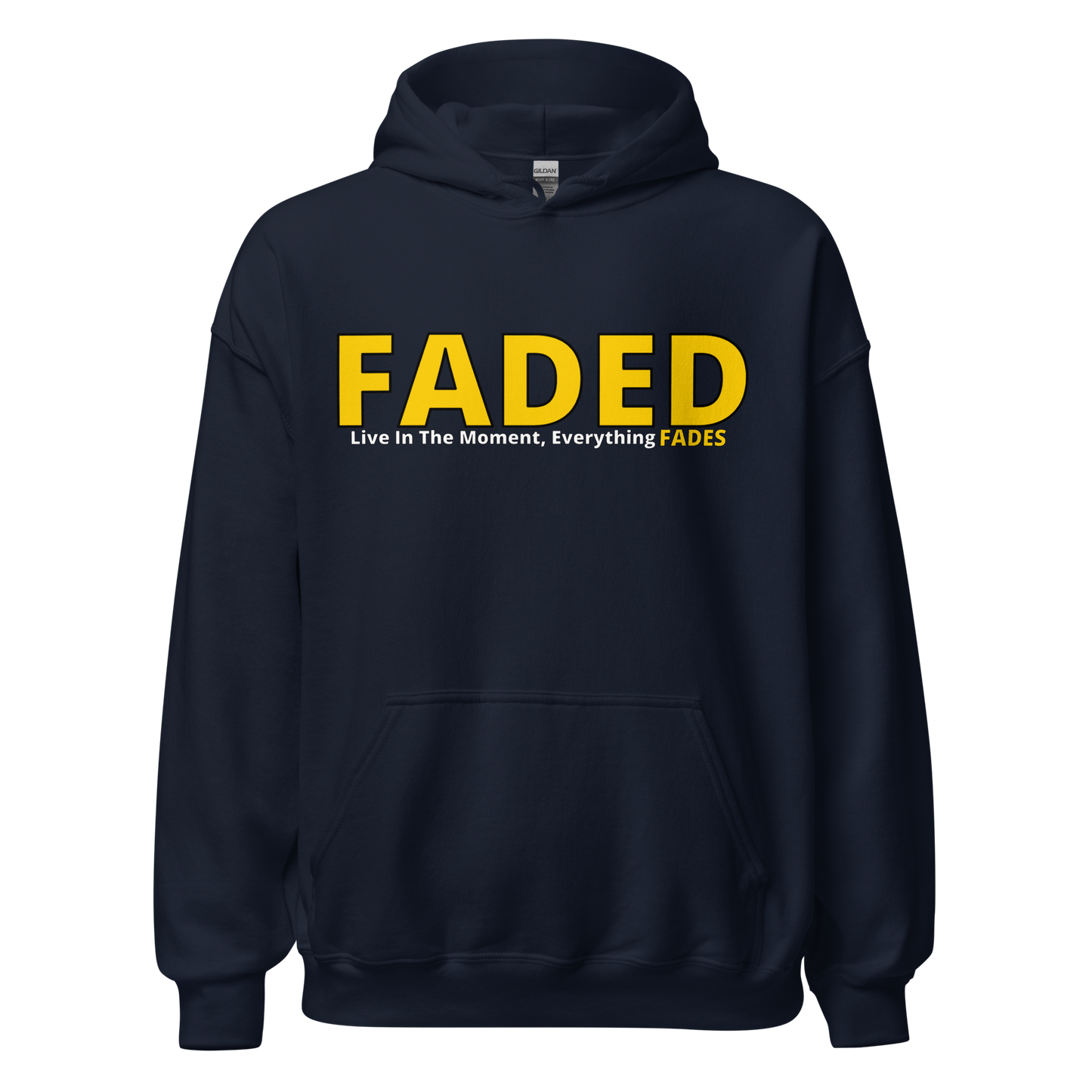 Faded (Yellow Logo) “Live In The Moment” Unisex Hoodie