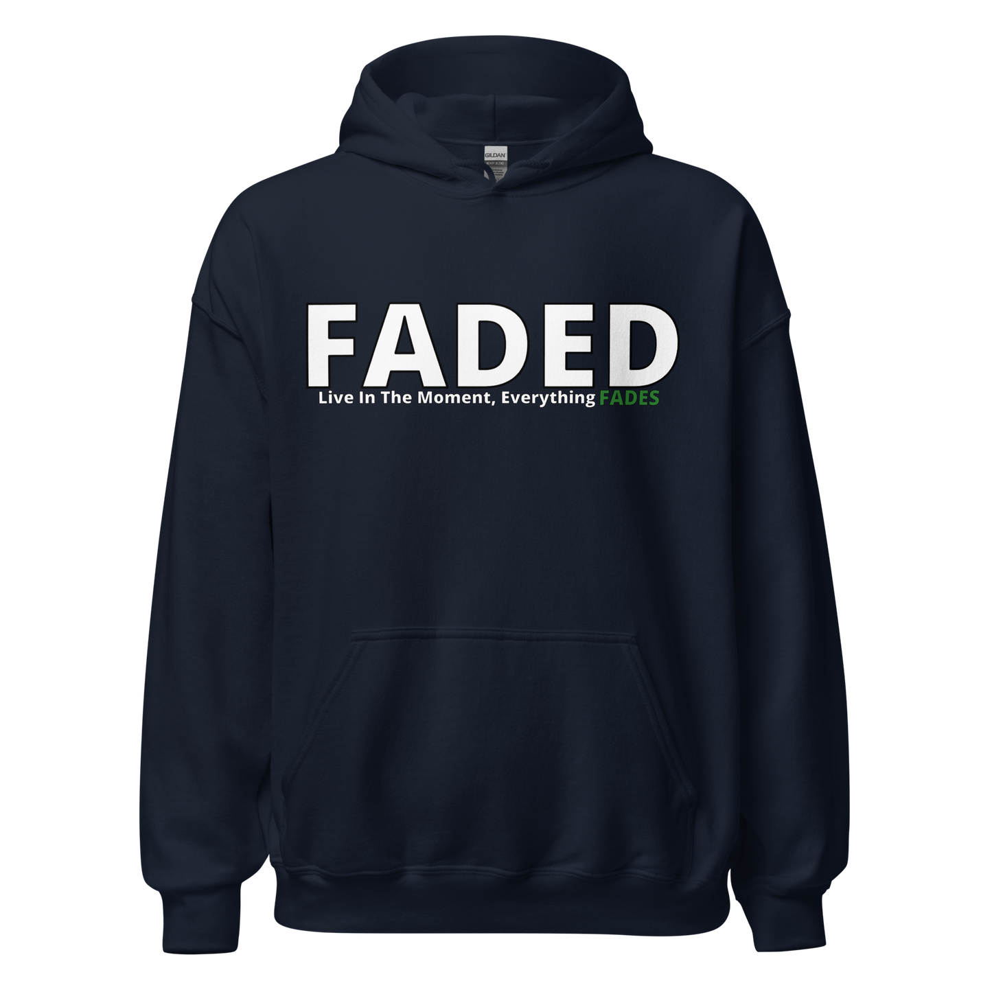 Faded (Subtle Green Logo) “Live In The Moment” Unisex Hoodie