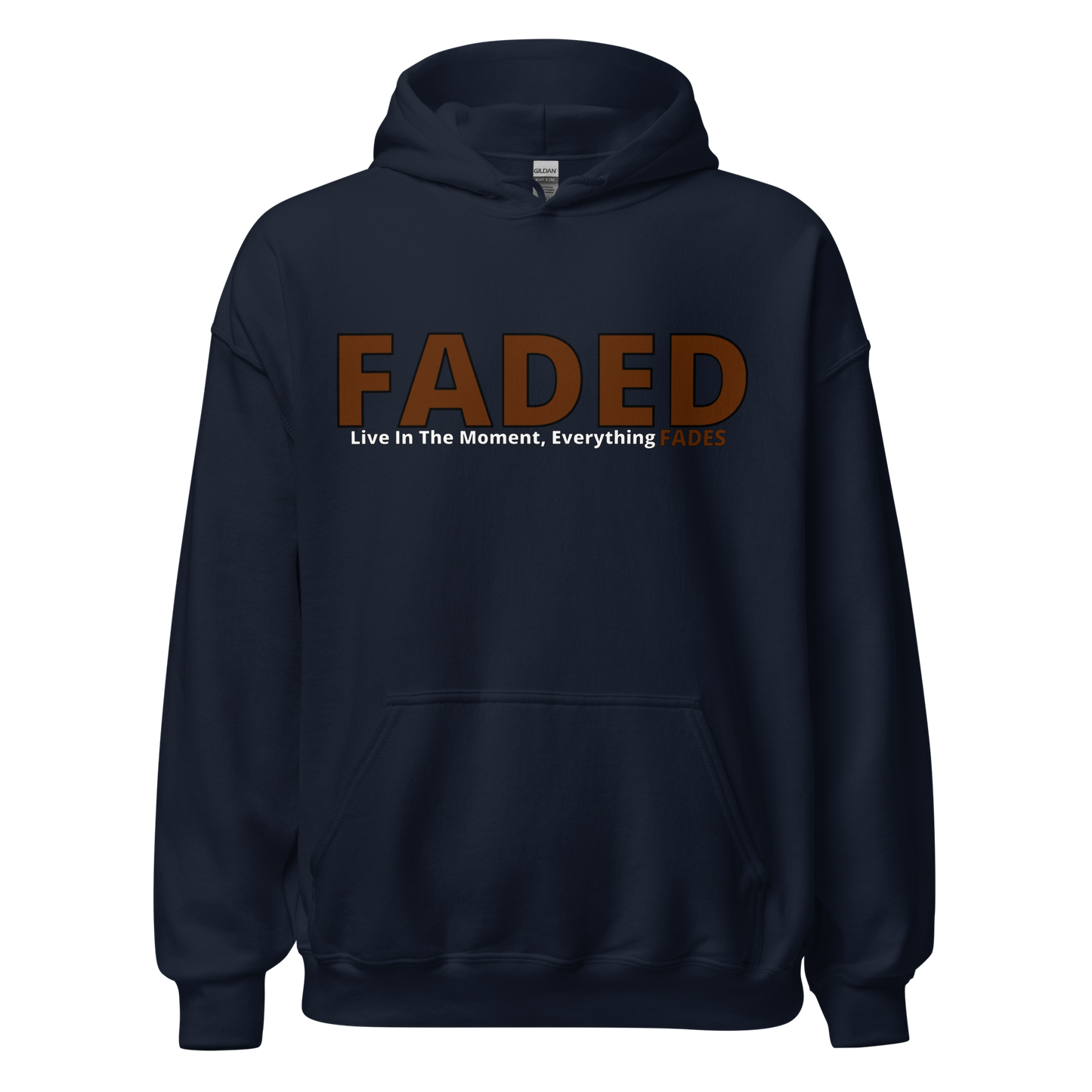 Faded (Brown Logo) "Live The Moment" Unisex Hoodie