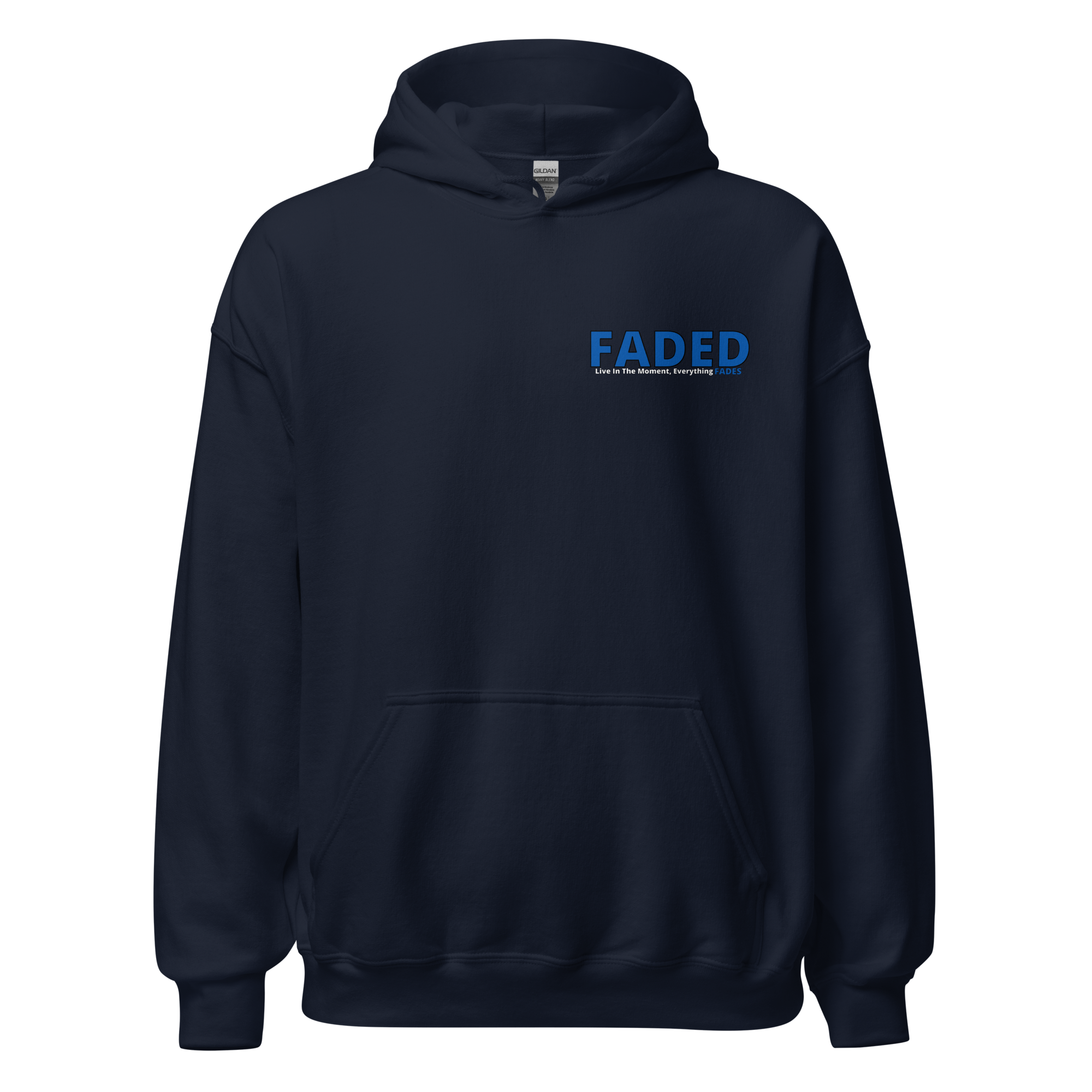 Faded (Blue Logo/Left Breast/Back Logo) "Live In The Moment" Unisex Hoodie
