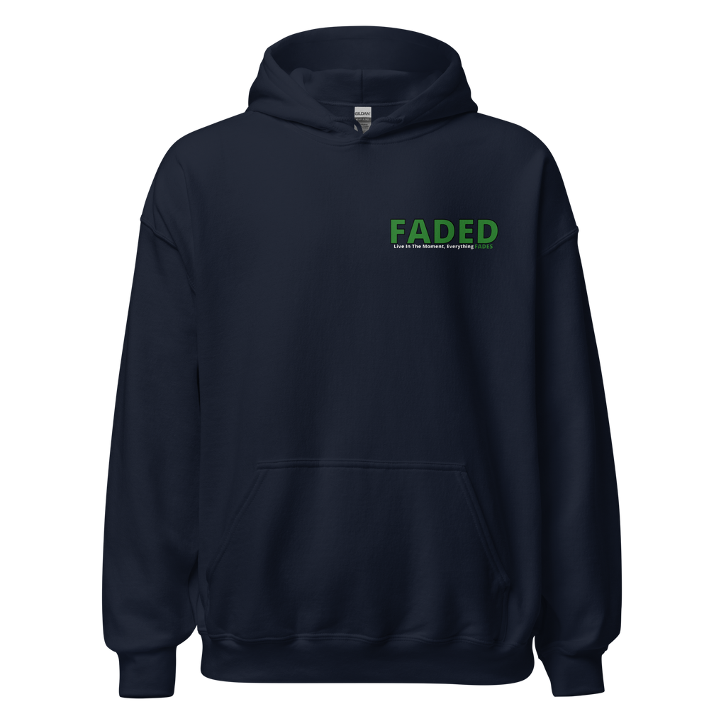 Faded (Green Logo/Left Breast/Back Logo) "Live In The Moment" Unisex Hoodie