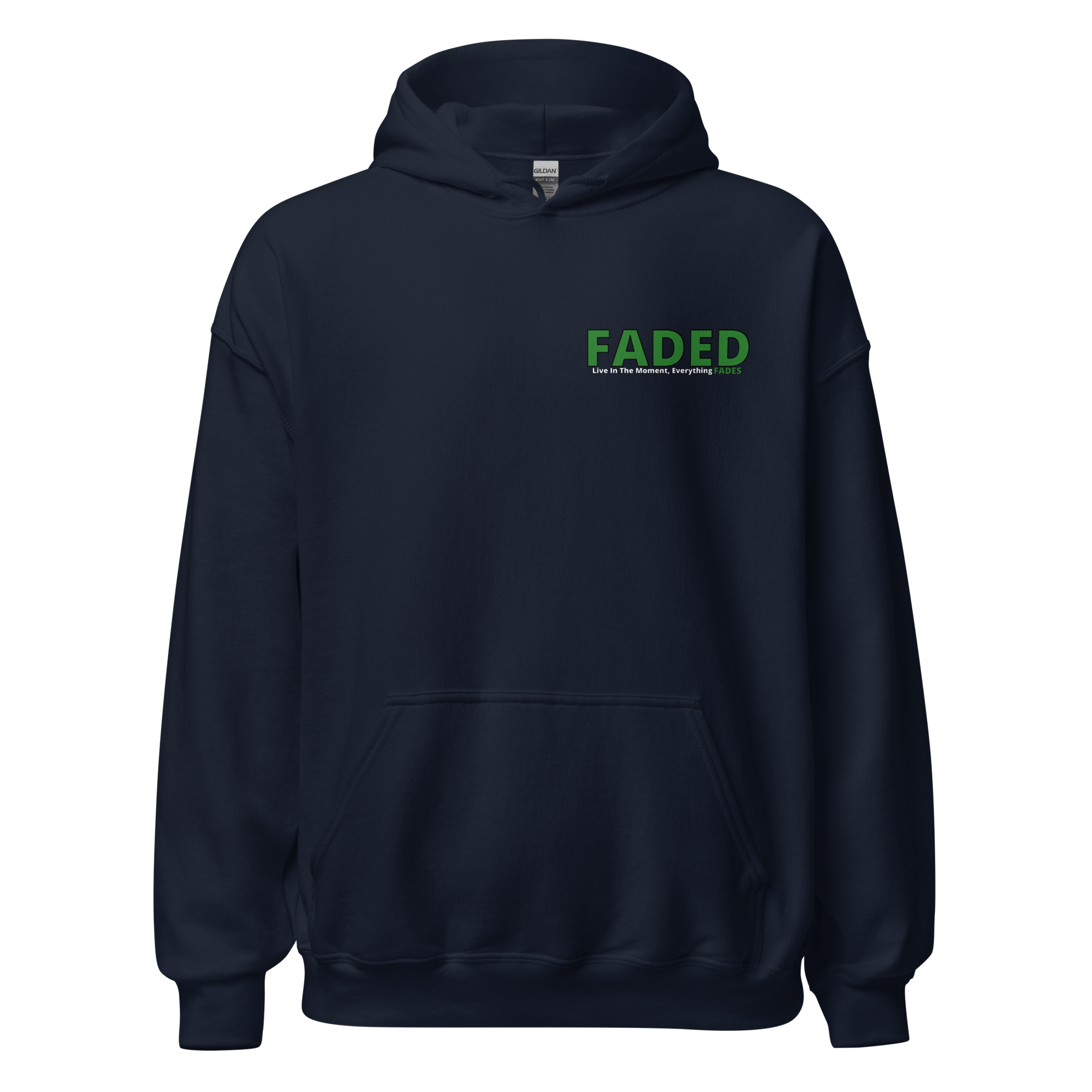 Faded (Green Logo/Left Breast/Back Logo) "Live In The Moment" Unisex Hoodie