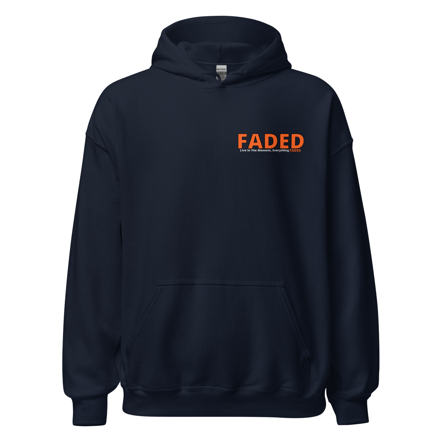 Faded (Orange Logo/Left Breast/Back Logo) "Live In The Moment" Unisex Hoodie