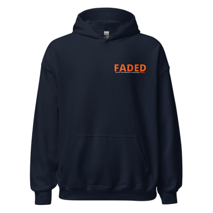 Faded (Orange Logo/Left Breast/Back Logo) "Live In The Moment" Unisex Hoodie