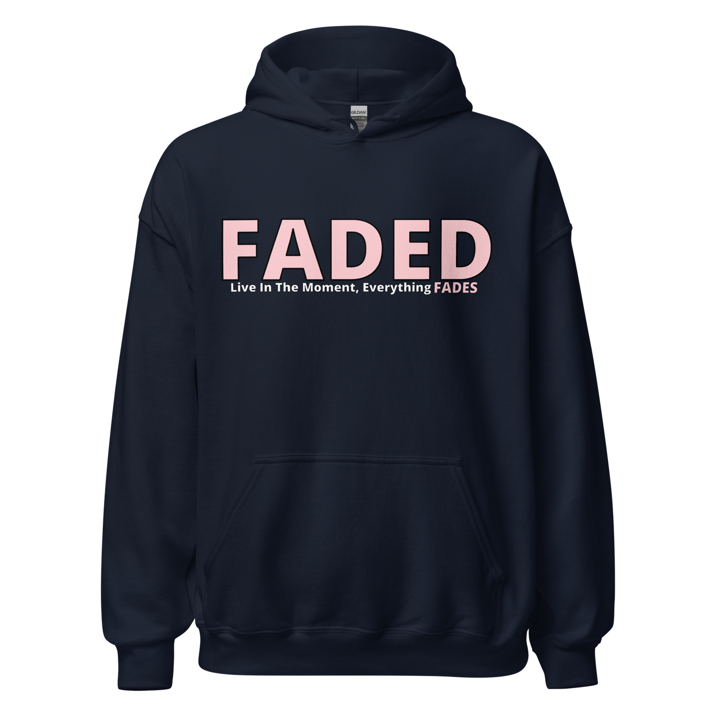 Faded (Pink Logo) "Live In The Moment" Unisex Hoodie