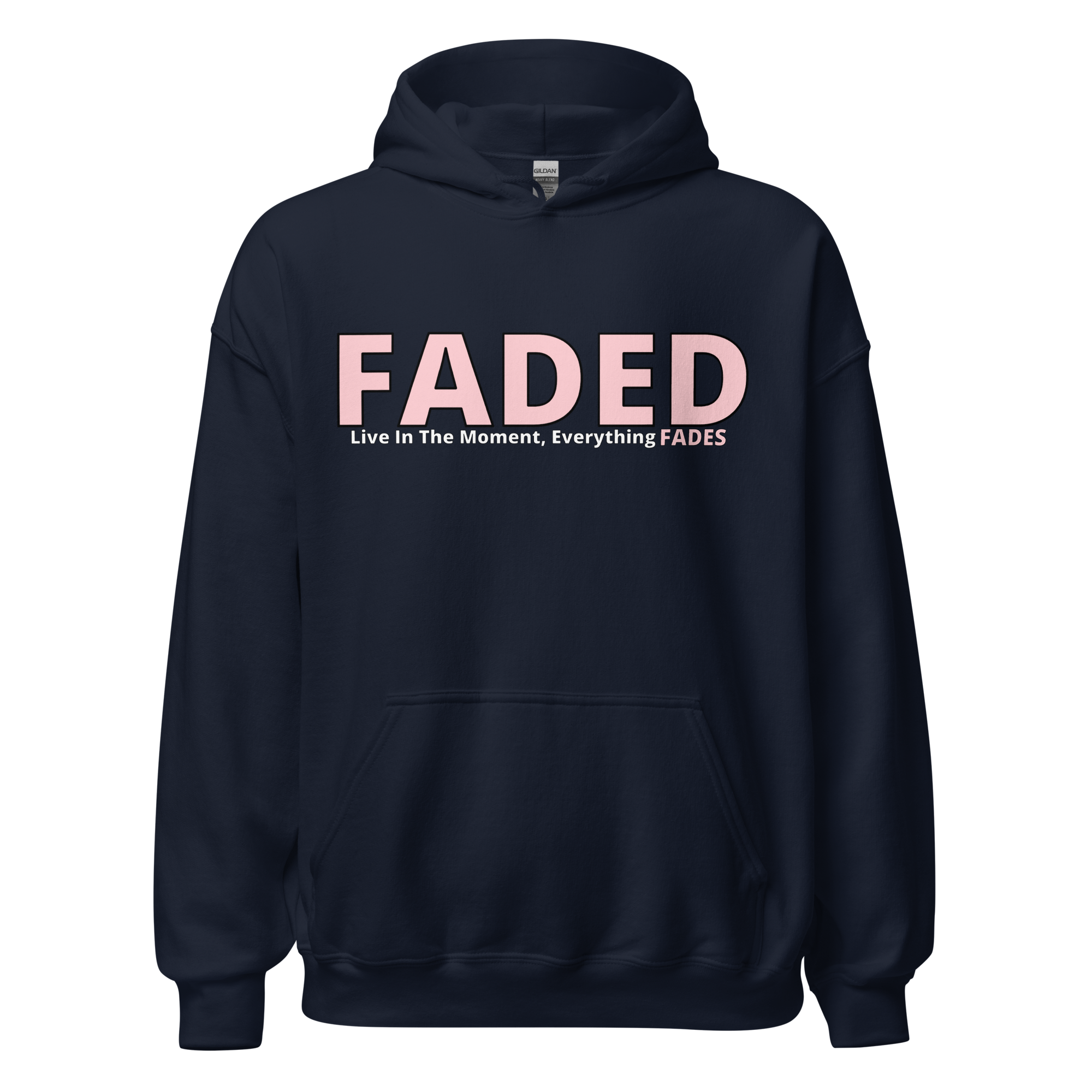 Faded (Pink Logo) "Live In The Moment" Unisex Hoodie