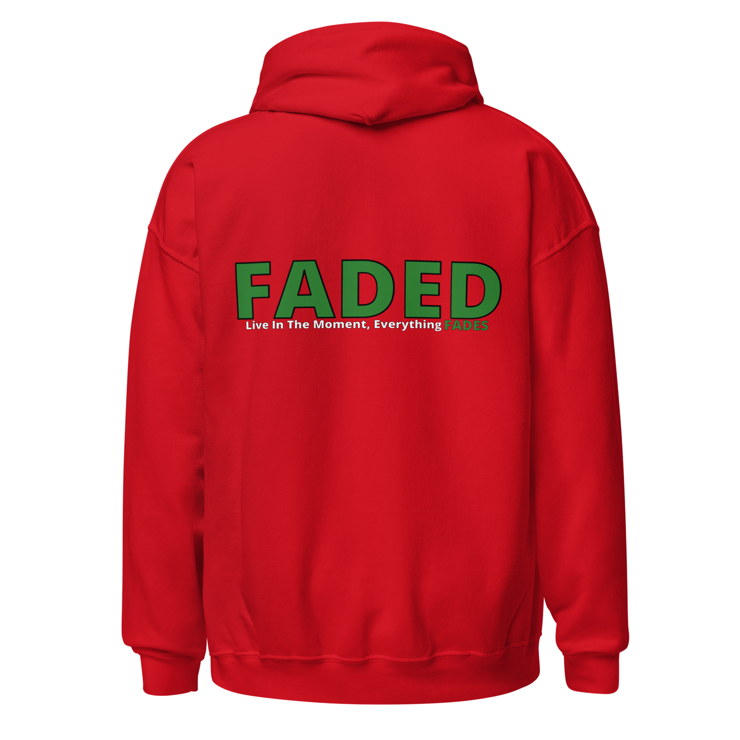 Faded (Green Logo/Left Breast/Back Logo) "Live In The Moment" Unisex Hoodie