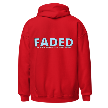 Faded (Baby Blue Logo/Left Breast/Back Logo) "Live In The Moment" Unisex Hoodie