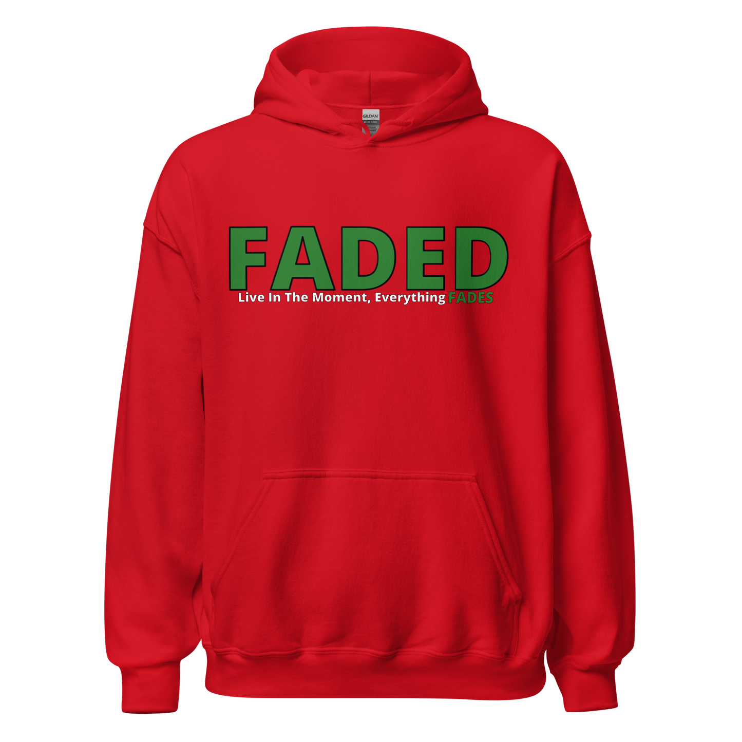 Faded (Green Logo) "Live In The Moment" Unisex Hoodie