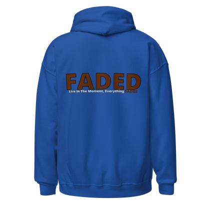 Faded (Brown Logo/Left Breast/Back Logo) "Live In The Moment" Unisex Hoodie