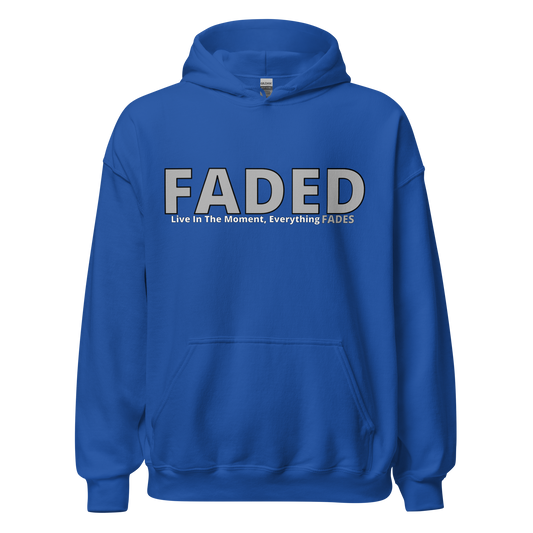 Faded (Grey Logo) “Live In The Moment” Unisex Hoodie