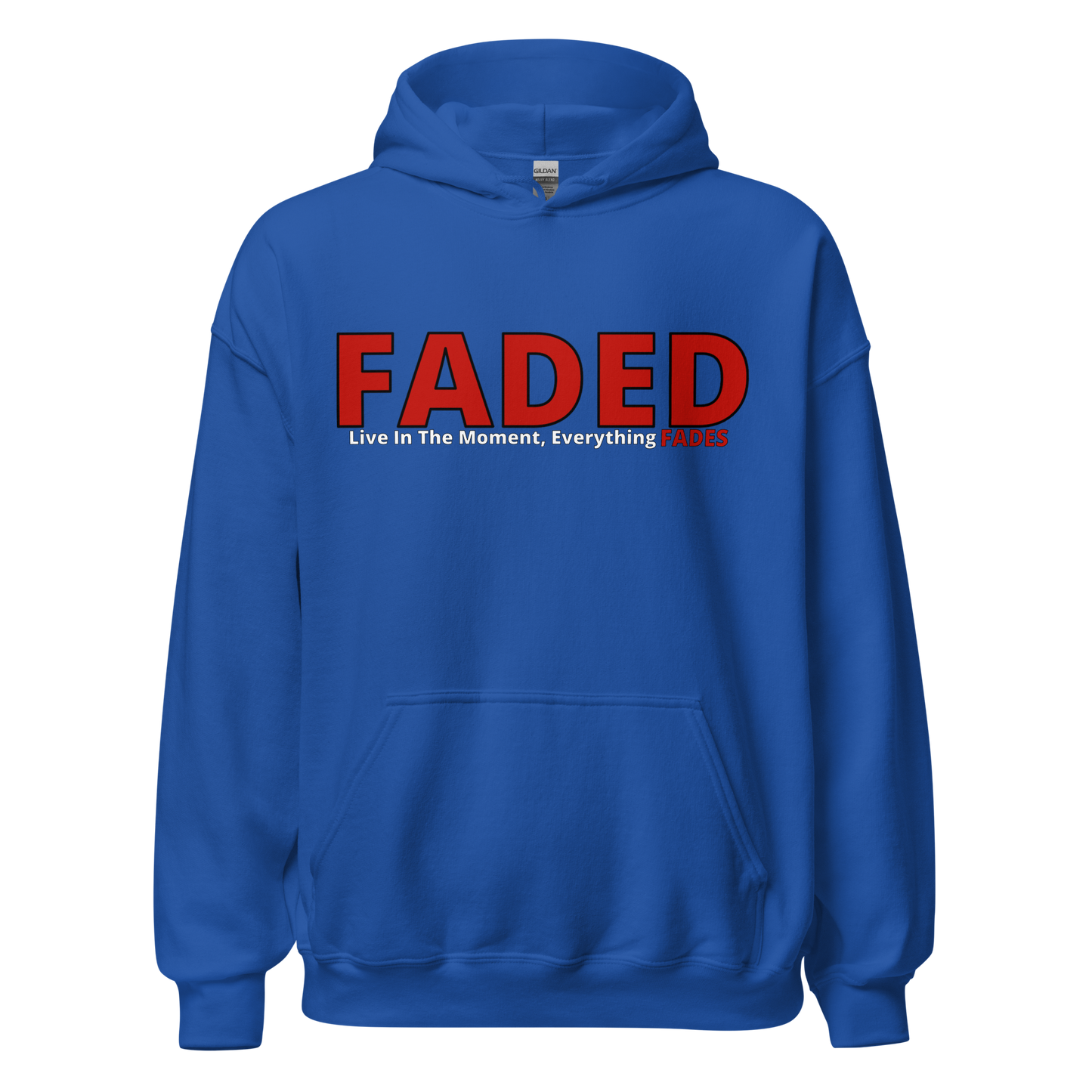 Faded (Red Logo) "Live In The Moment" Unisex Hoodie