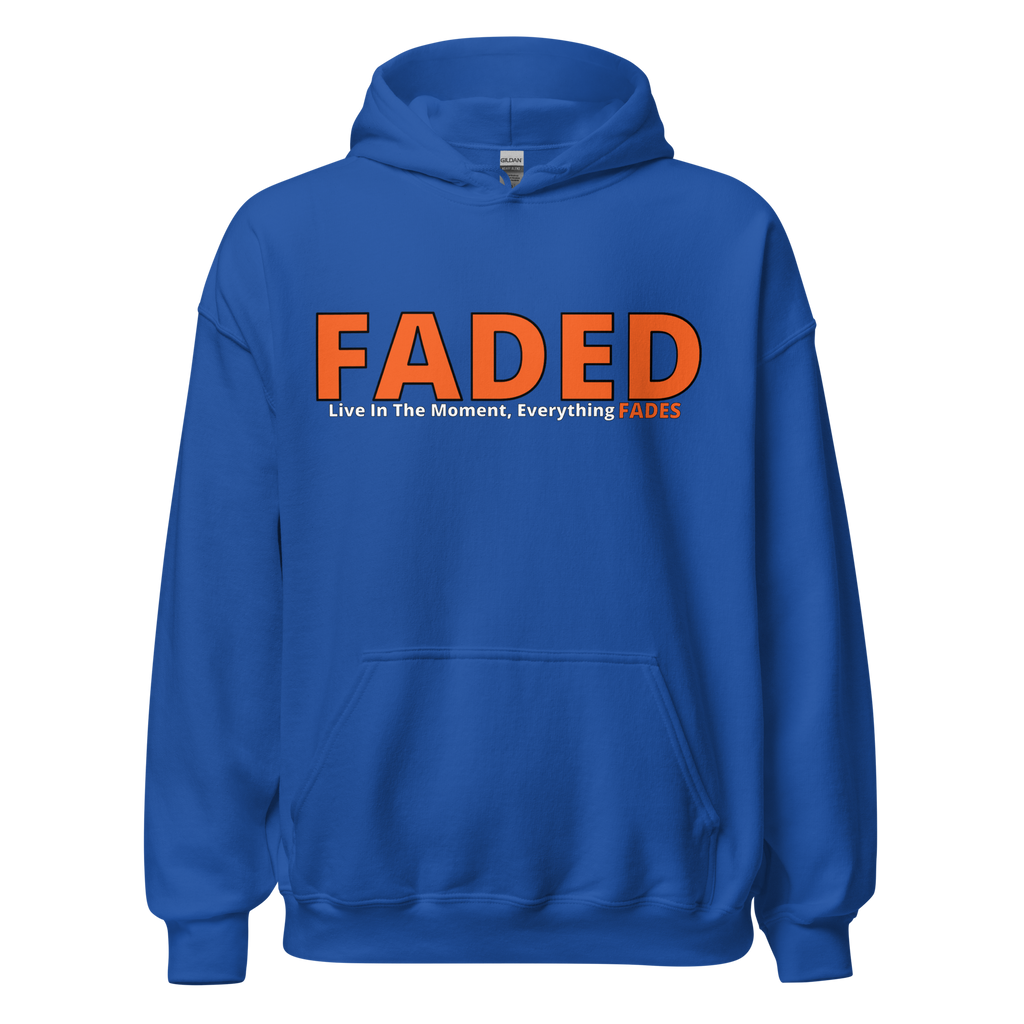 Faded (Orange Logo) “Live In The Moment” Unisex Hoodie