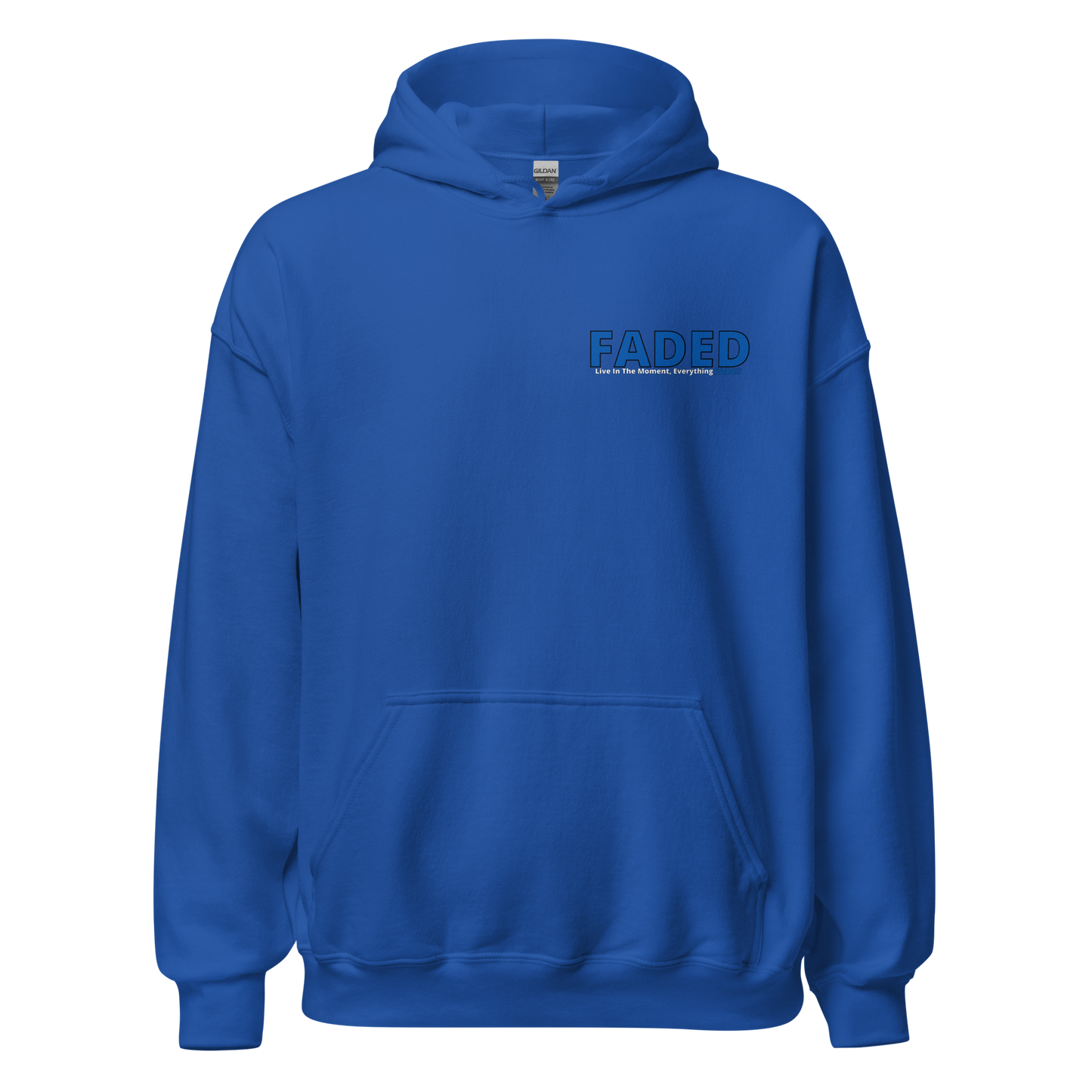 Faded (Blue Logo/Left Breast/Back Logo) "Live In The Moment" Unisex Hoodie