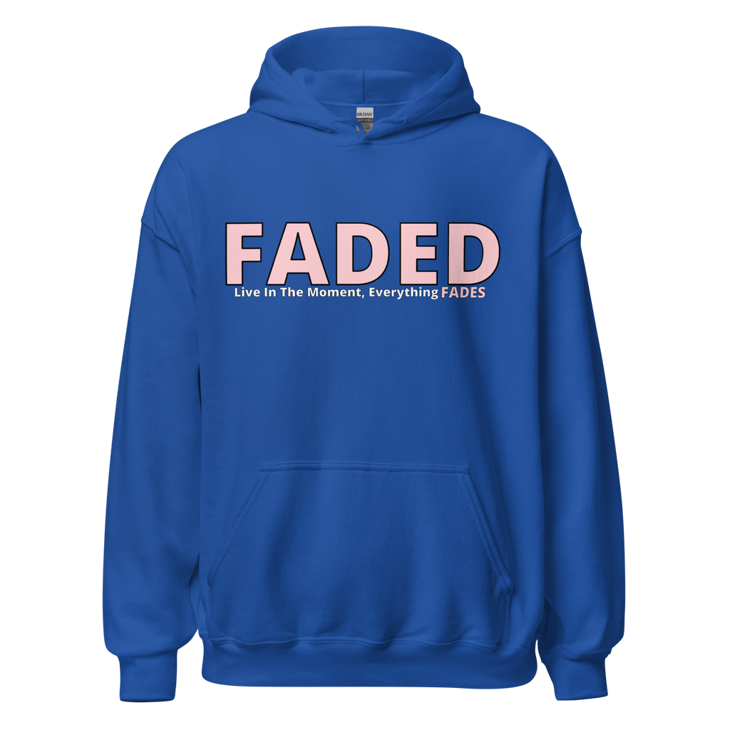 Faded (Pink Logo) "Live In The Moment" Unisex Hoodie