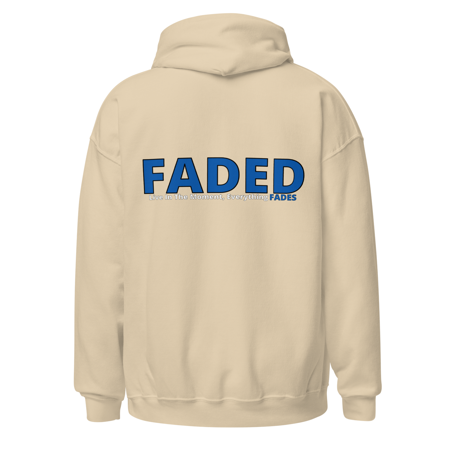 Faded (Blue Logo/Left Breast/Back Logo) "Live In The Moment" Unisex Hoodie