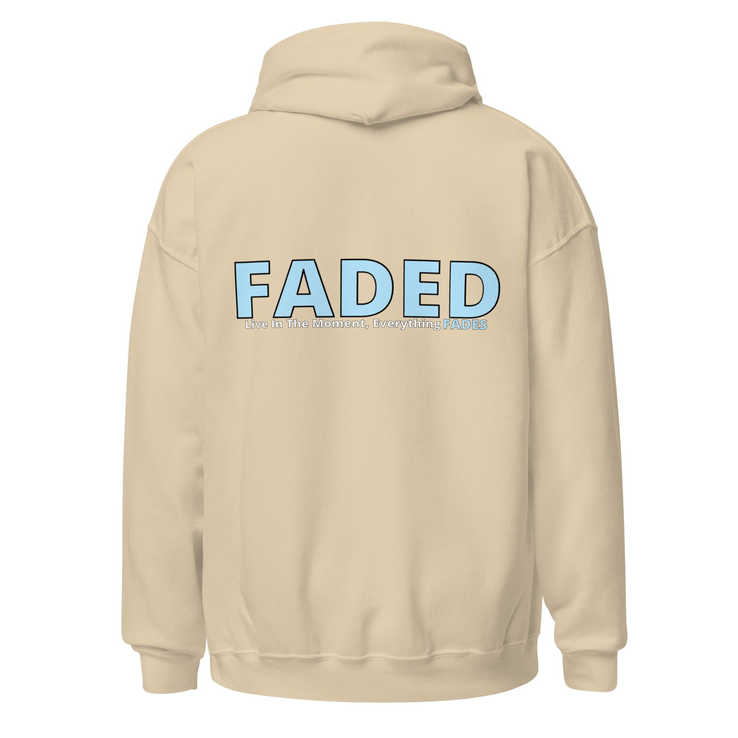 Faded (Baby Blue Logo/Left Breast/Back Logo) "Live In The Moment" Unisex Hoodie