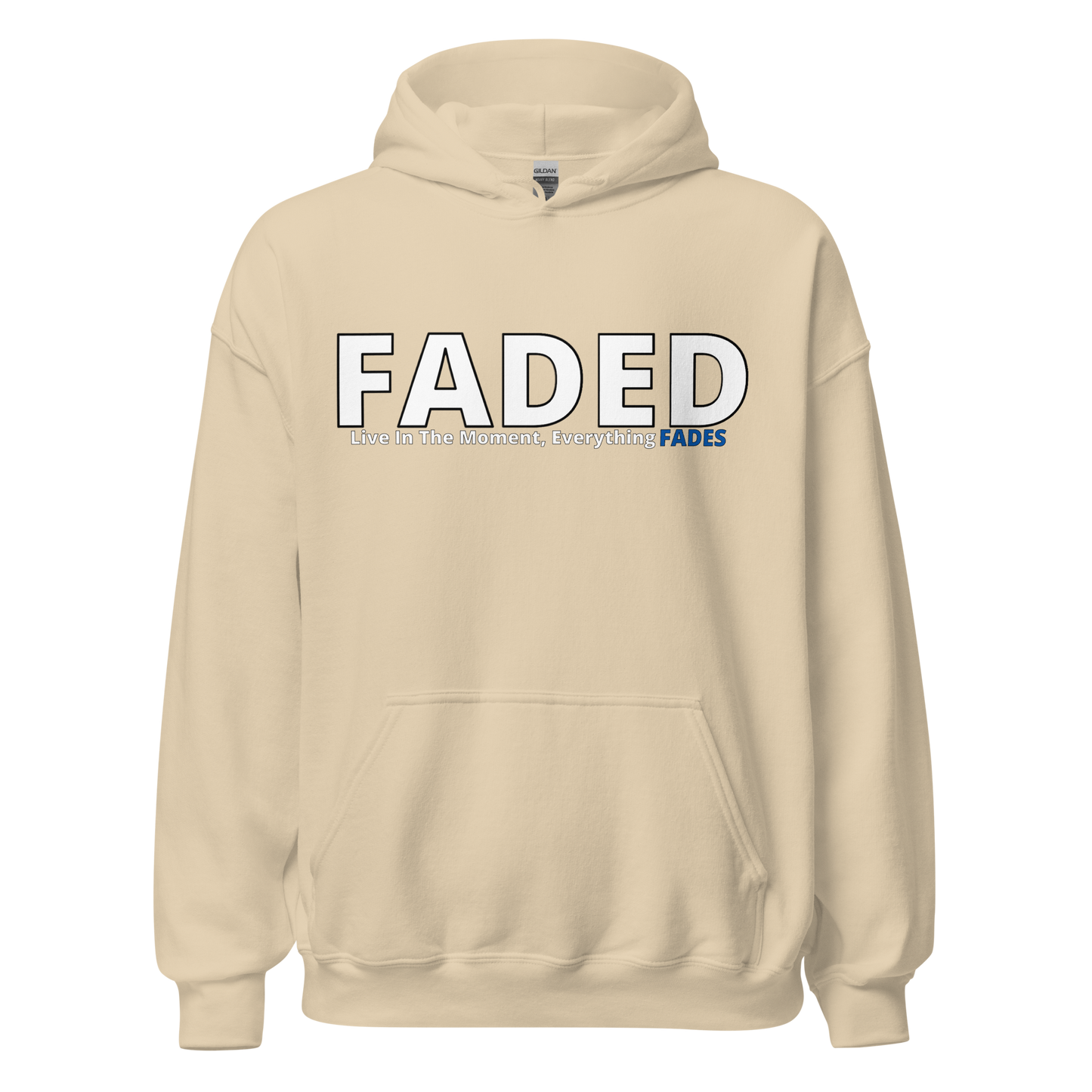 Faded (Subtle Blue Logo) "Live In The Moment" Unisex Hoodie