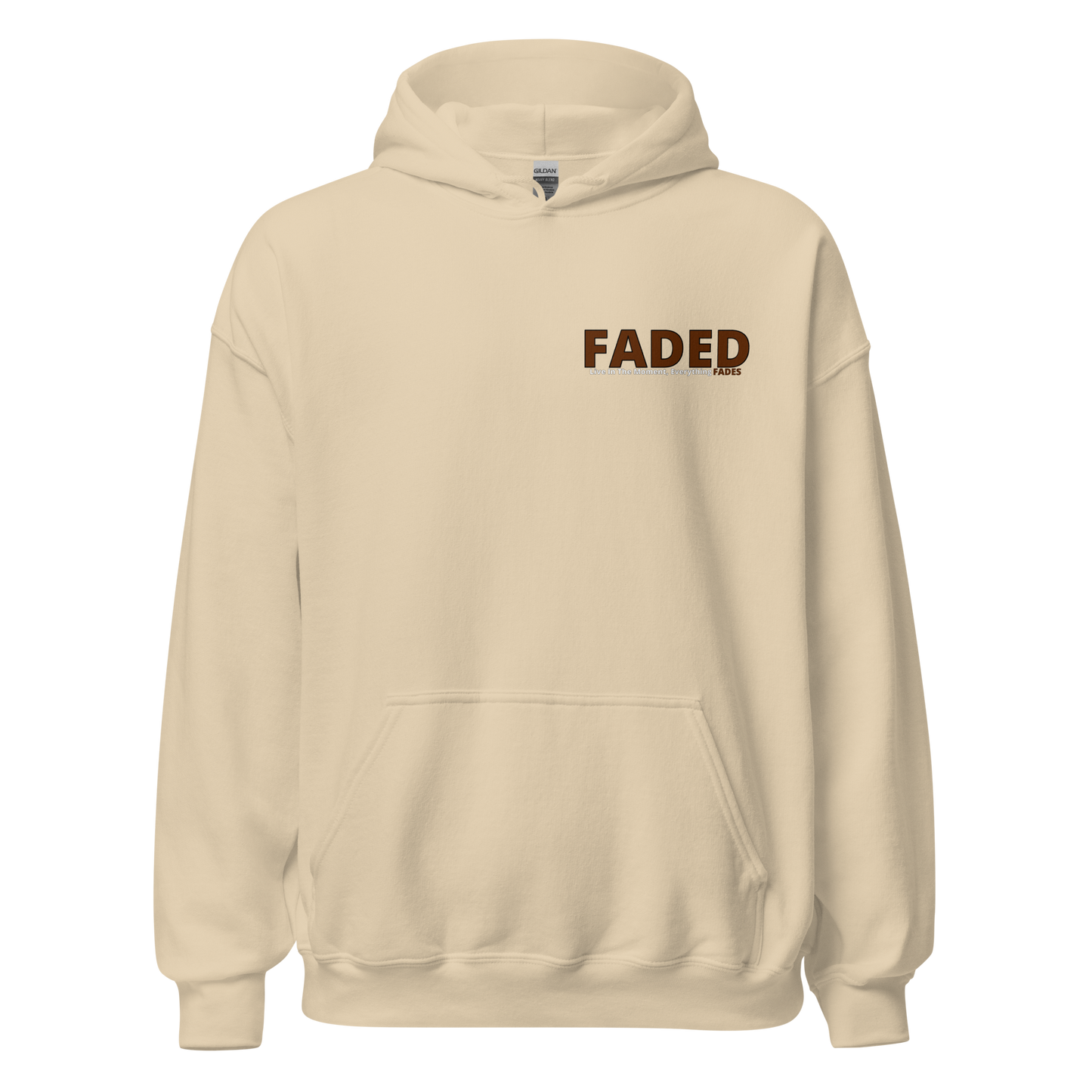 Faded (Brown Logo/Left Breast/Back Logo) "Live In The Moment" Unisex Hoodie