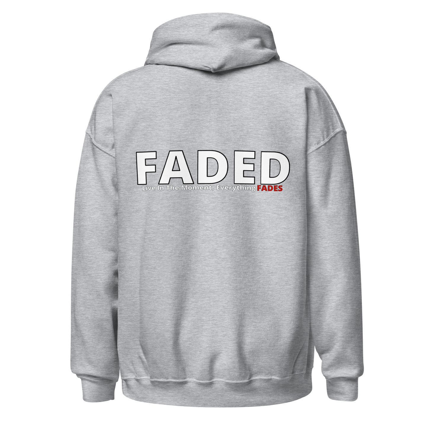 Faded (Subtle Red Logo/Left Breast/Back Logo) "Live In The Moment" Unisex Hoodie