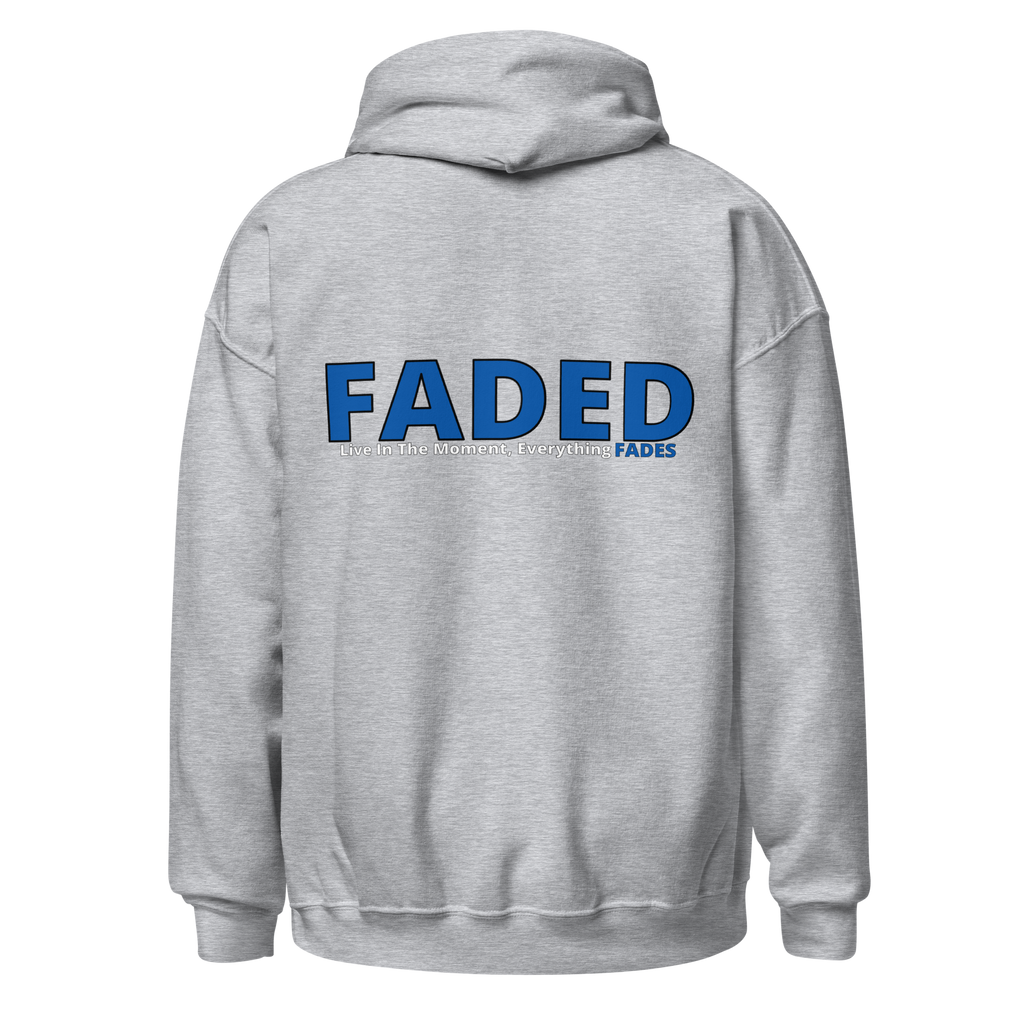 Faded (Blue Logo/Left Breast/Back Logo) "Live In The Moment" Unisex Hoodie
