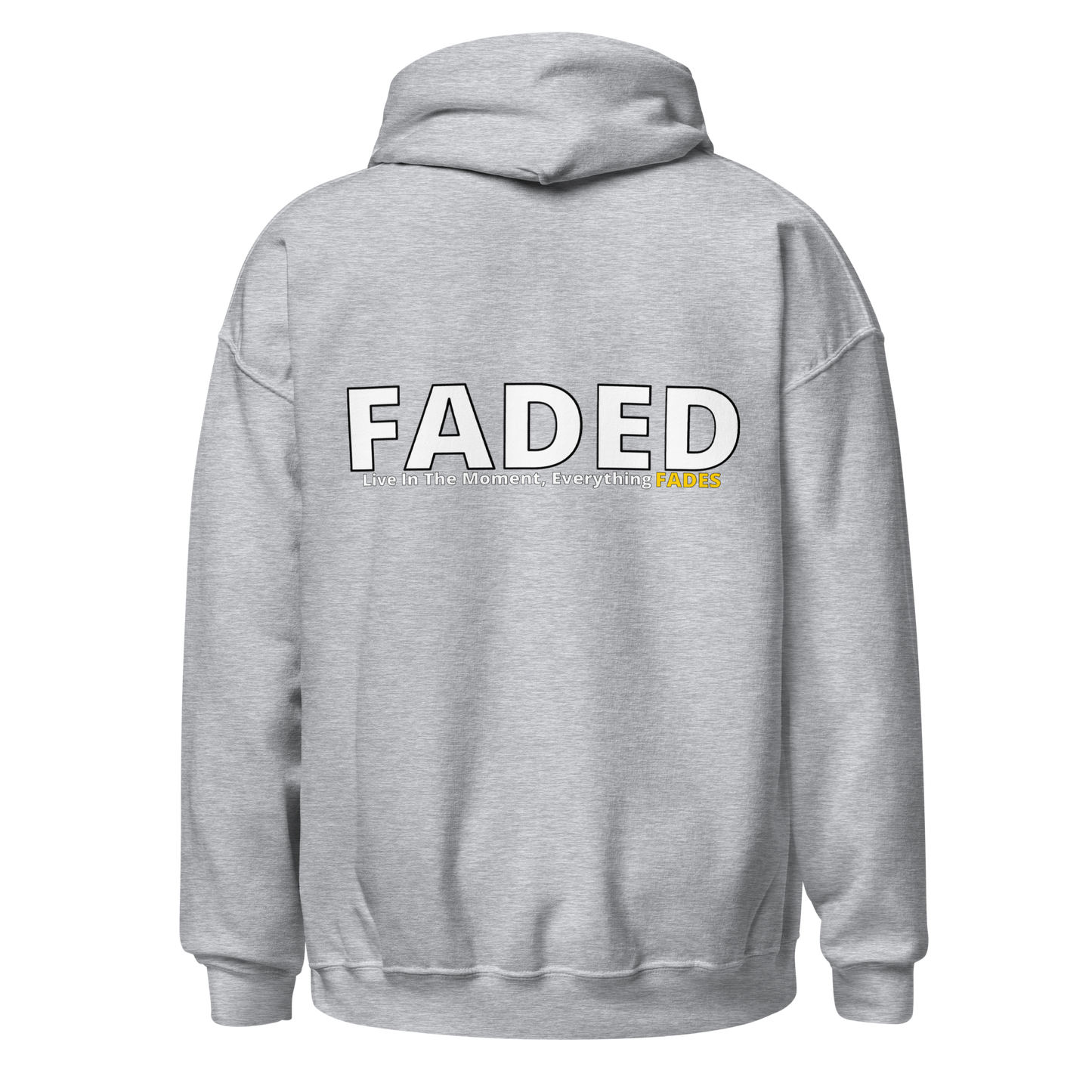 Faded (Subtle Yellow Logo/Left Breast/Back Logo) "Live In The Moment" Unisex Hoodie