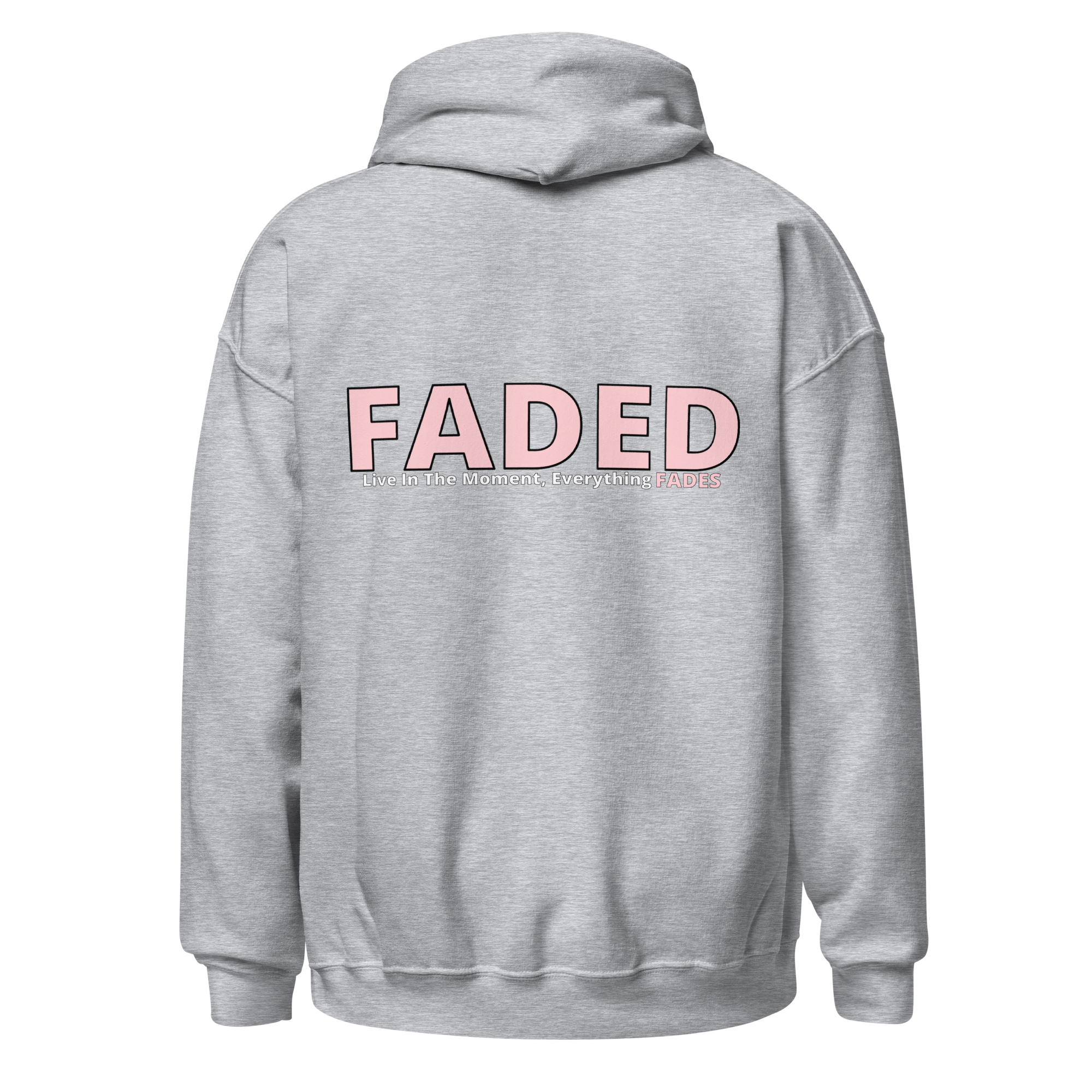 Faded (Pink Logo/Left Breast/Back Logo) "Live In The Moment" Unisex Hoodie