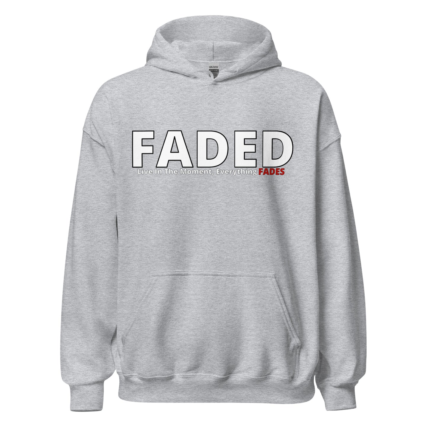 Faded (Subtle Red Logo) "Live In The Moment" Unisex Hoodie