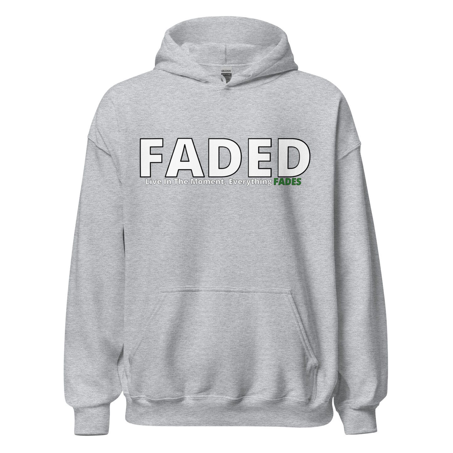 Faded (Subtle Green Logo) “Live In The Moment” Unisex Hoodie