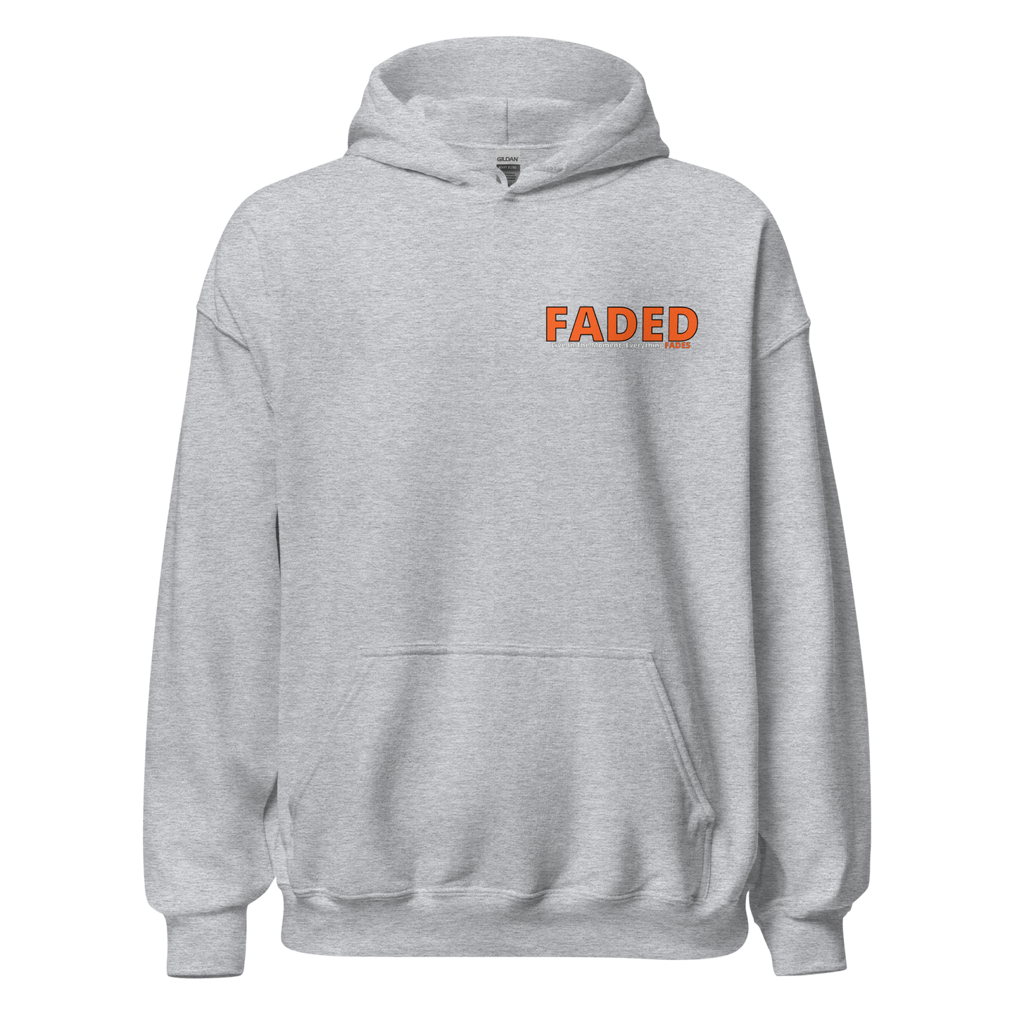 Faded (Orange Logo/Left Breast/Back Logo) "Live In The Moment" Unisex Hoodie