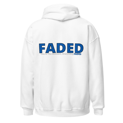 Faded (Blue Logo/Left Breast/Back Logo) "Live In The Moment" Unisex Hoodie