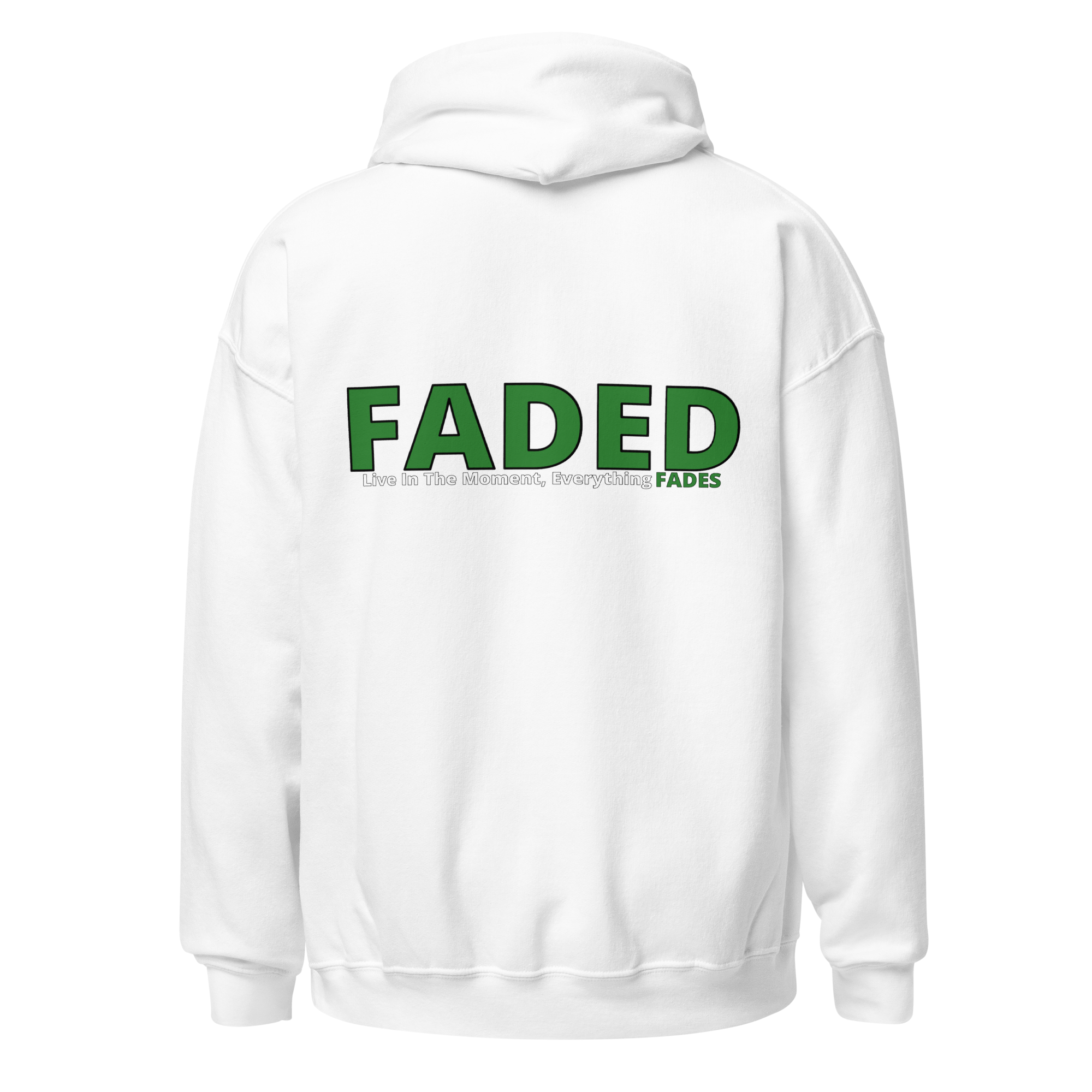 Faded (Green Logo/Left Breast/Back Logo) "Live In The Moment" Unisex Hoodie