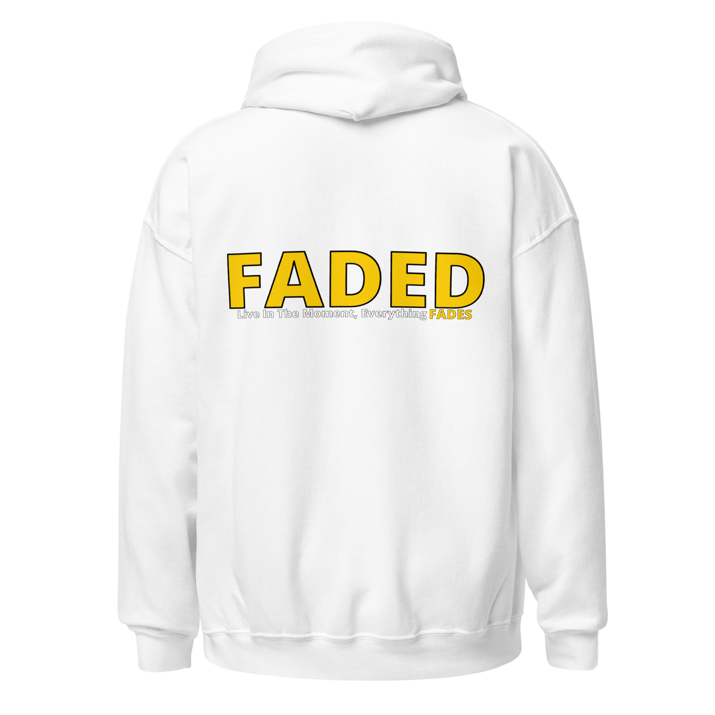 Faded (Yellow Logo/Left Breast/Back Logo) "Live In The Moment" Unisex Hoodie