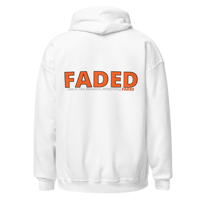 Faded (Orange Logo/Left Breast/Back Logo) "Live In The Moment" Unisex Hoodie