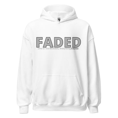 Faded (Grey Logo) “Live In The Moment” Unisex Hoodie