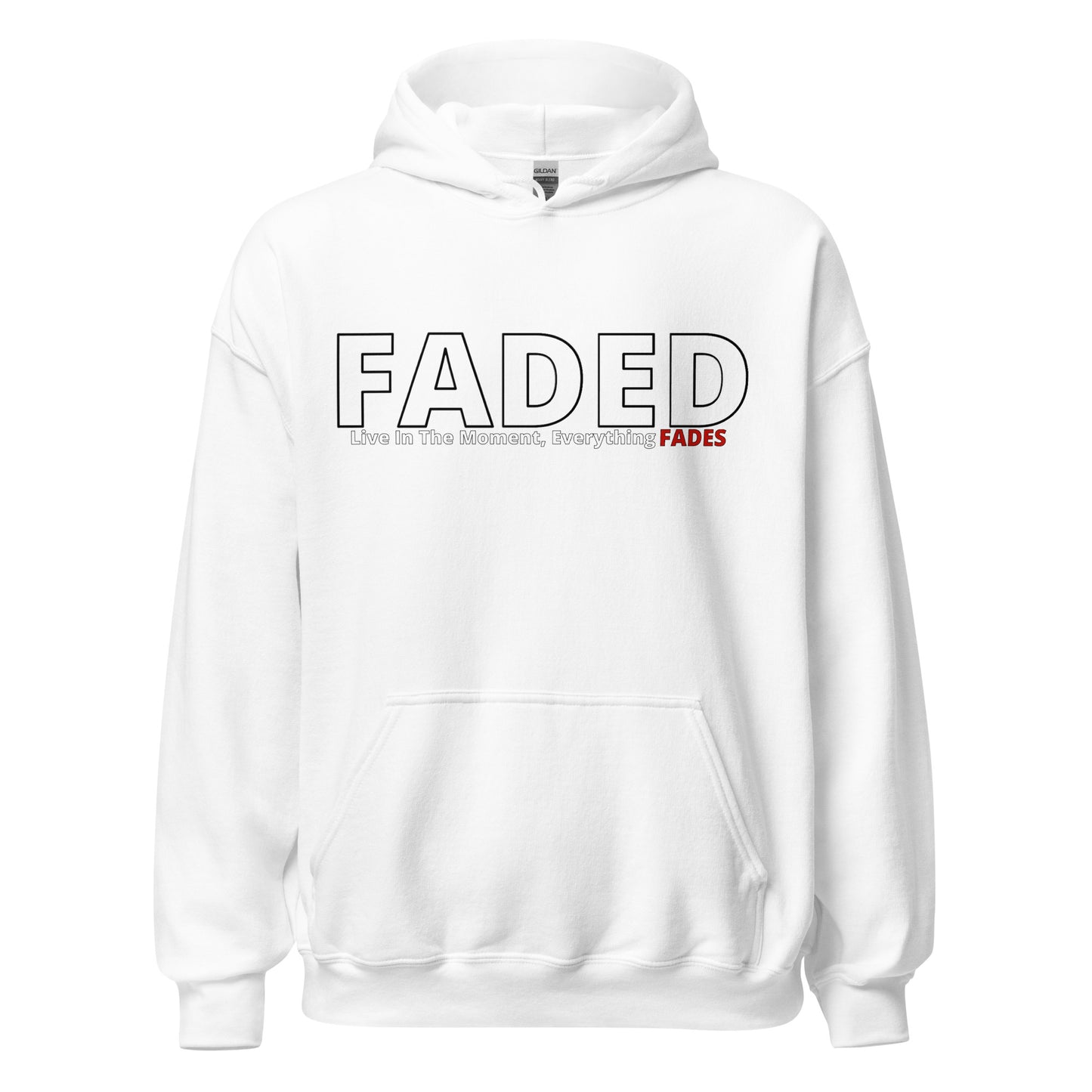 Faded (Subtle Red Logo) "Live In The Moment" Unisex Hoodie