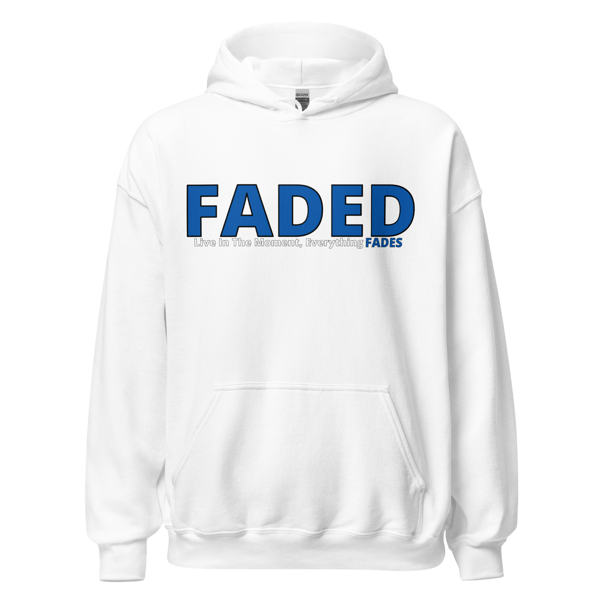 Faded (Blue Logo) "Live In The Moment" Unisex Hoodie