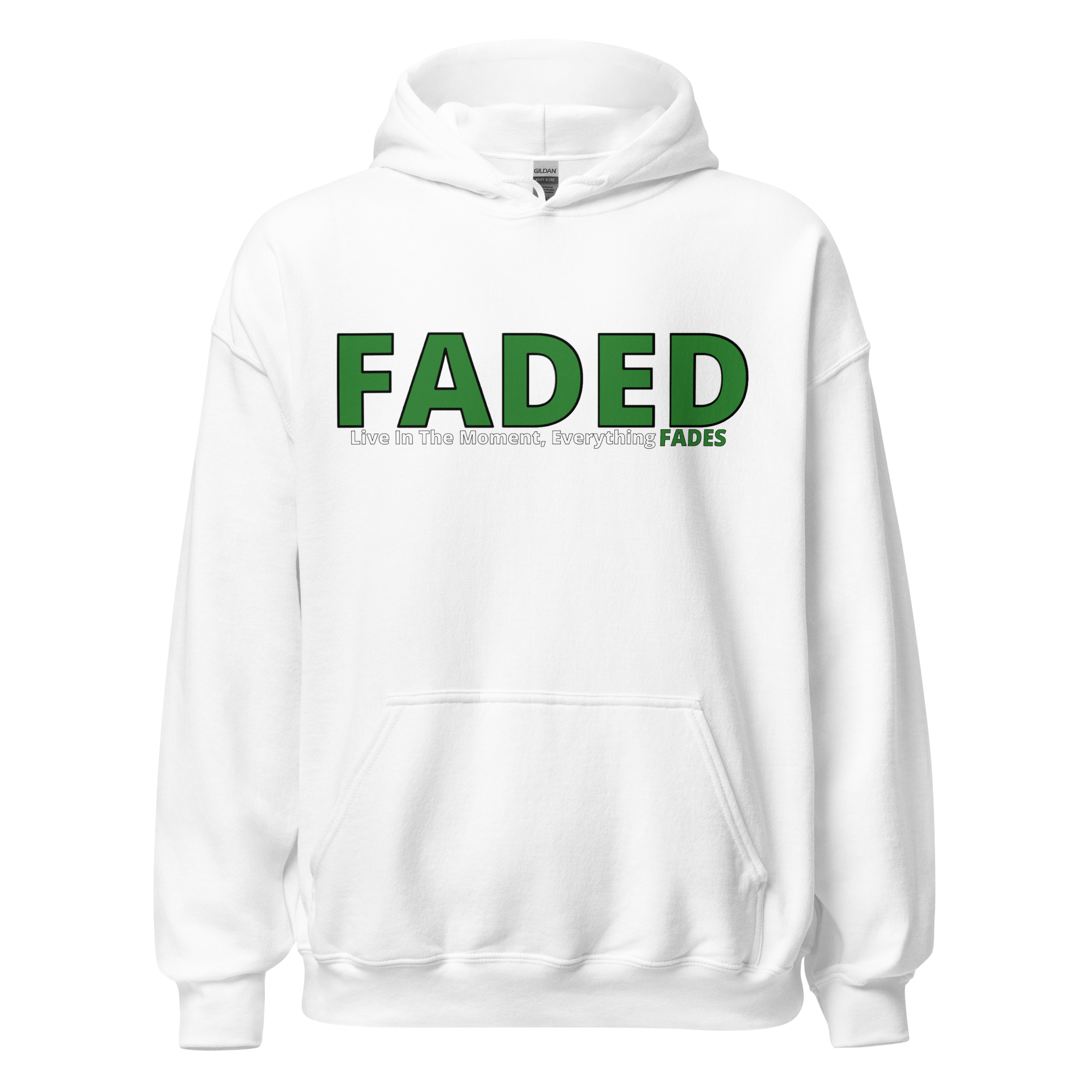 Faded (Green Logo) "Live In The Moment" Unisex Hoodie