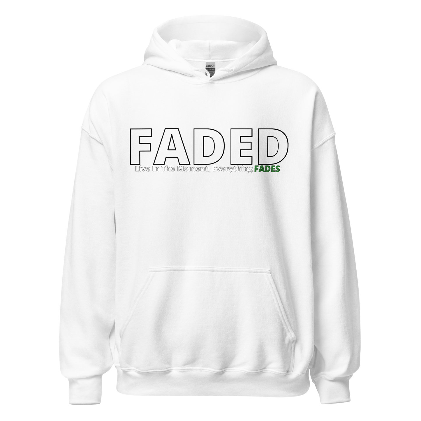 Faded (Subtle Green Logo) “Live In The Moment” Unisex Hoodie