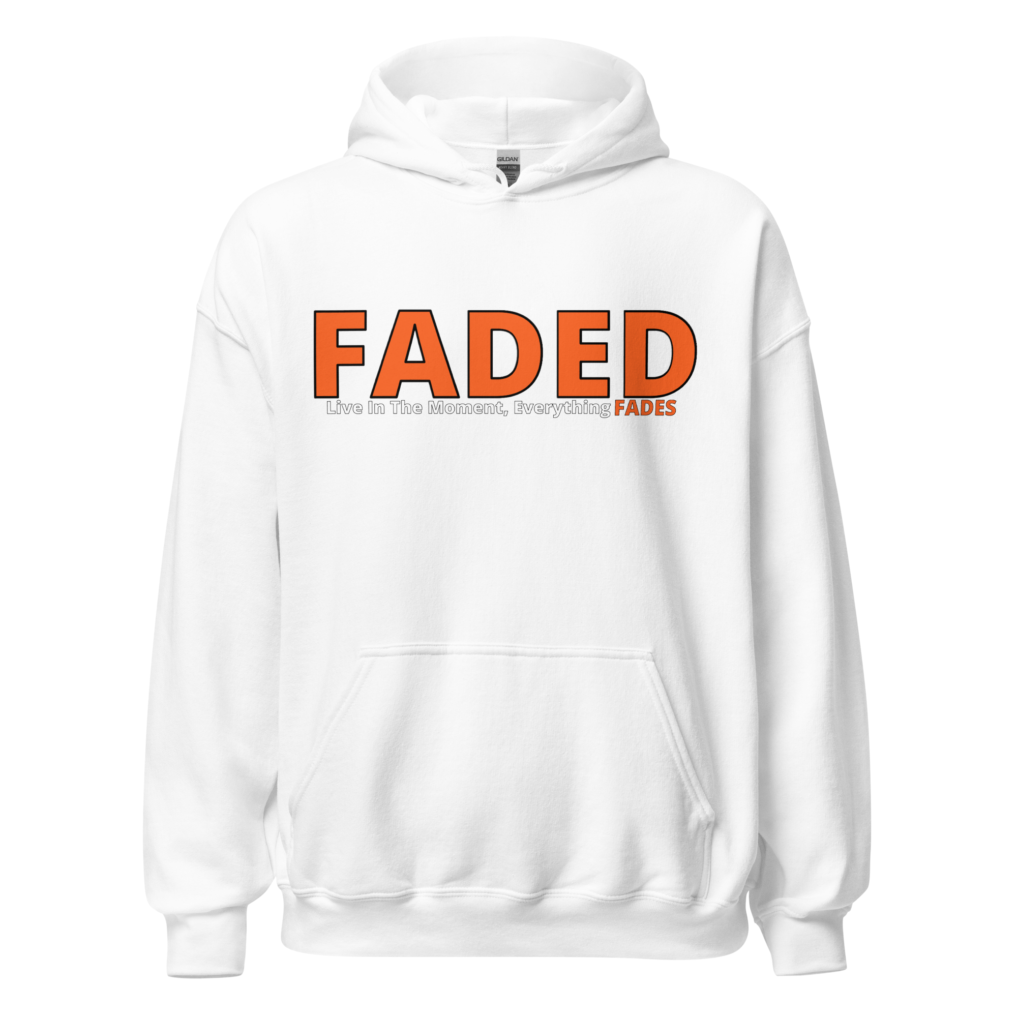 Faded (Orange Logo) “Live In The Moment” Unisex Hoodie