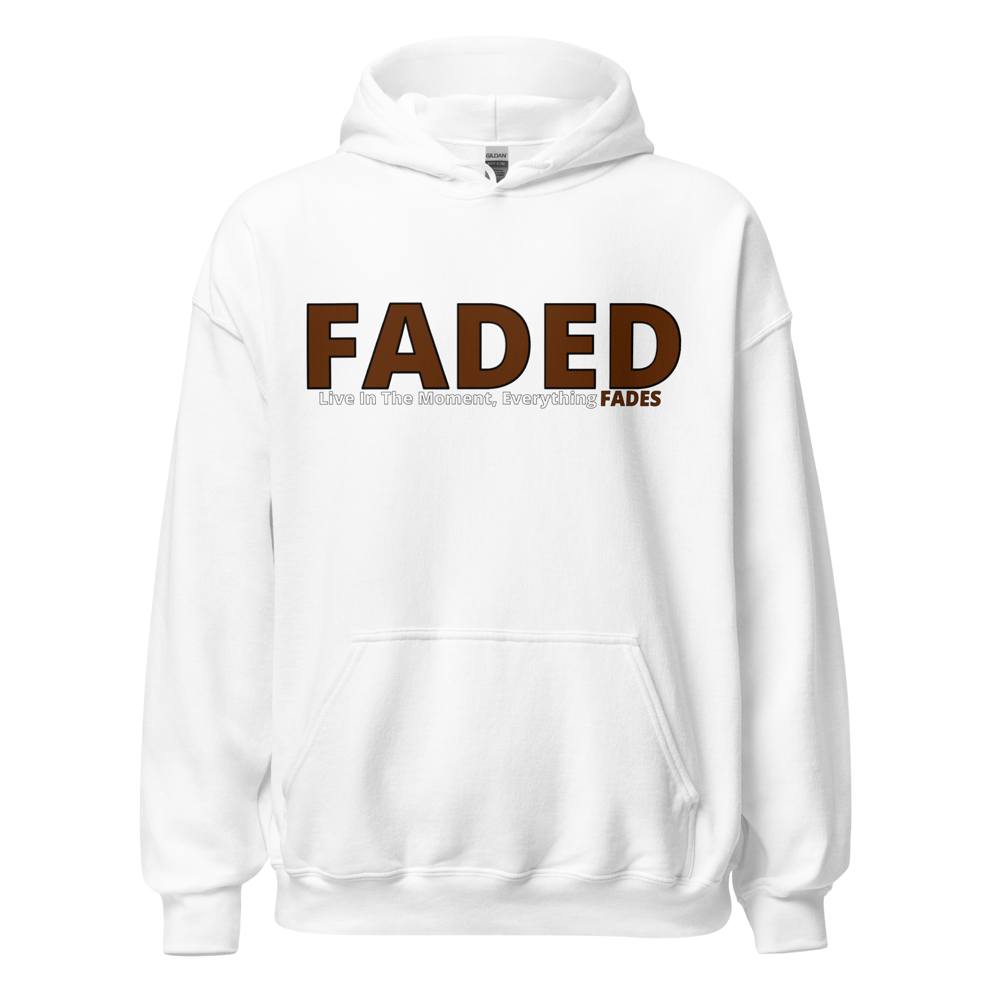 Faded (Brown Logo) "Live The Moment" Unisex Hoodie