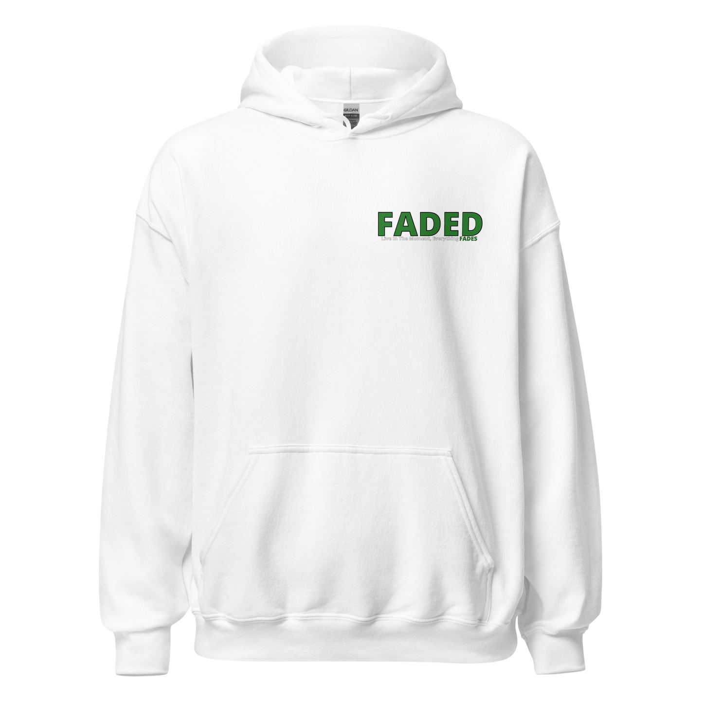 Faded (Green Logo/Left Breast/Back Logo) "Live In The Moment" Unisex Hoodie