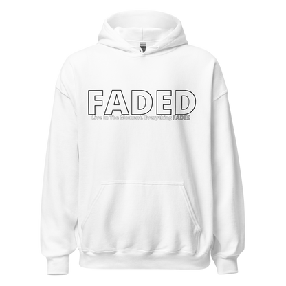 Faded (Subtle Grey Logo) "Live In The Moment" Unisex Hoodie