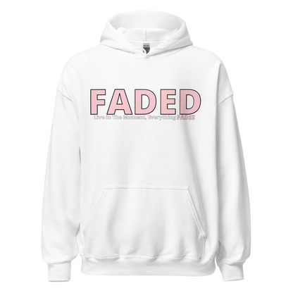 Faded (Pink Logo) "Live In The Moment" Unisex Hoodie