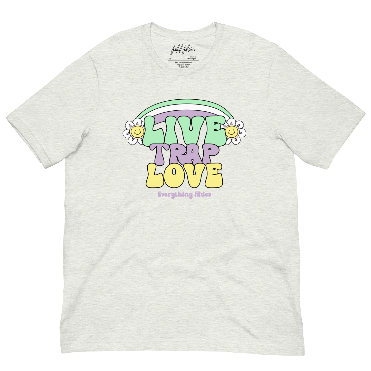 Live Trap Love (Everything Fades) Unisex T-Shirt