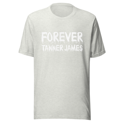 Forever Tanner James (White Logo) Unisex T-Shirt