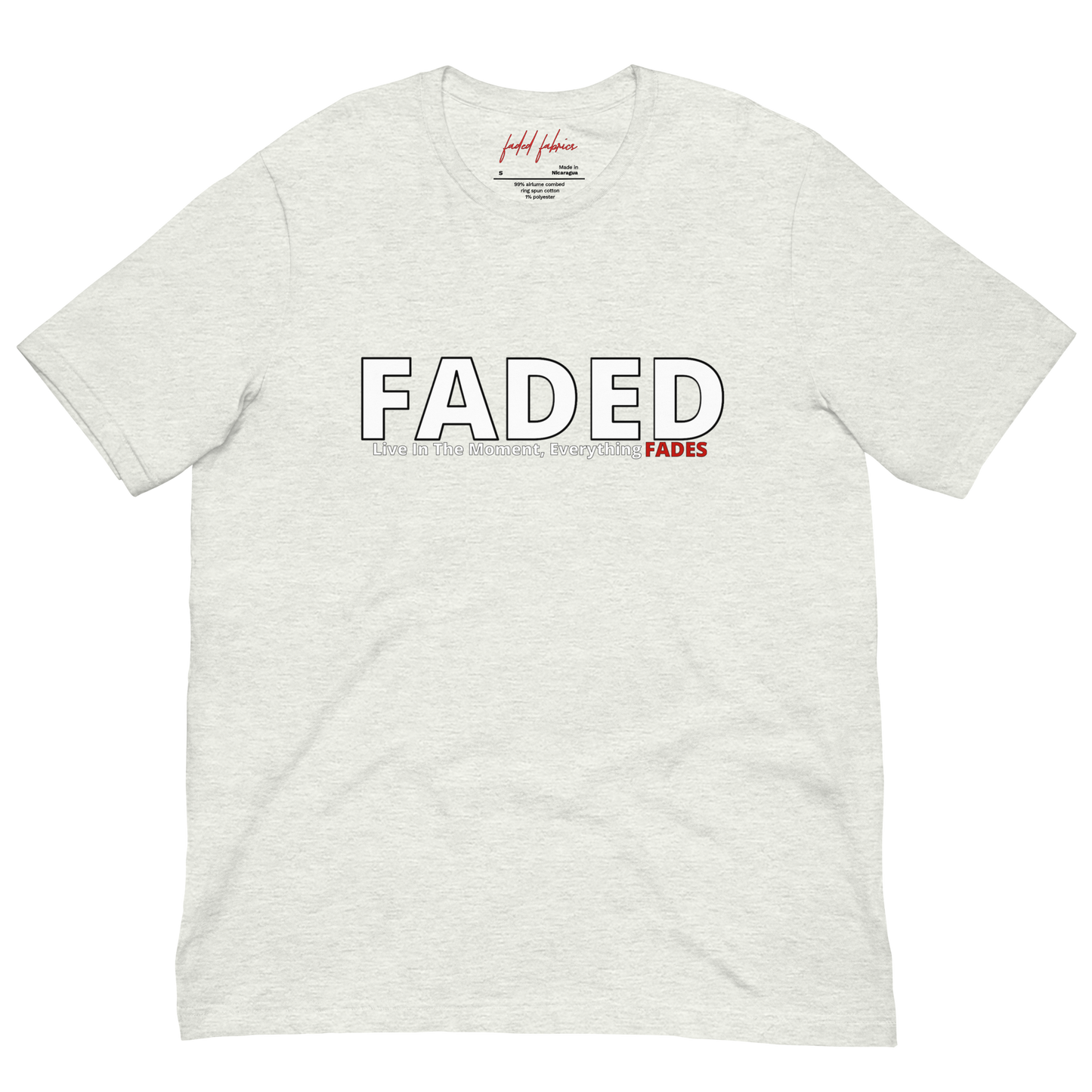 Faded (Subtle Red Logo) "Live In The Moment" Unisex T-Shirt