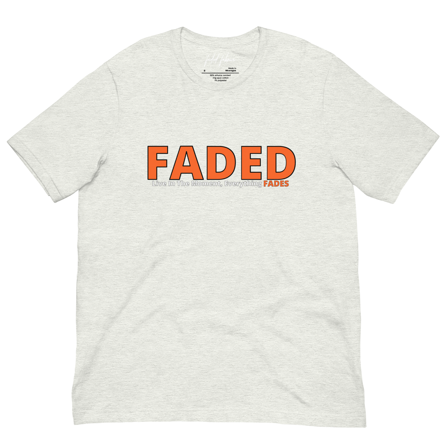 Faded (Orange Logo) "Live In The Moment" Unisex T-Shirt