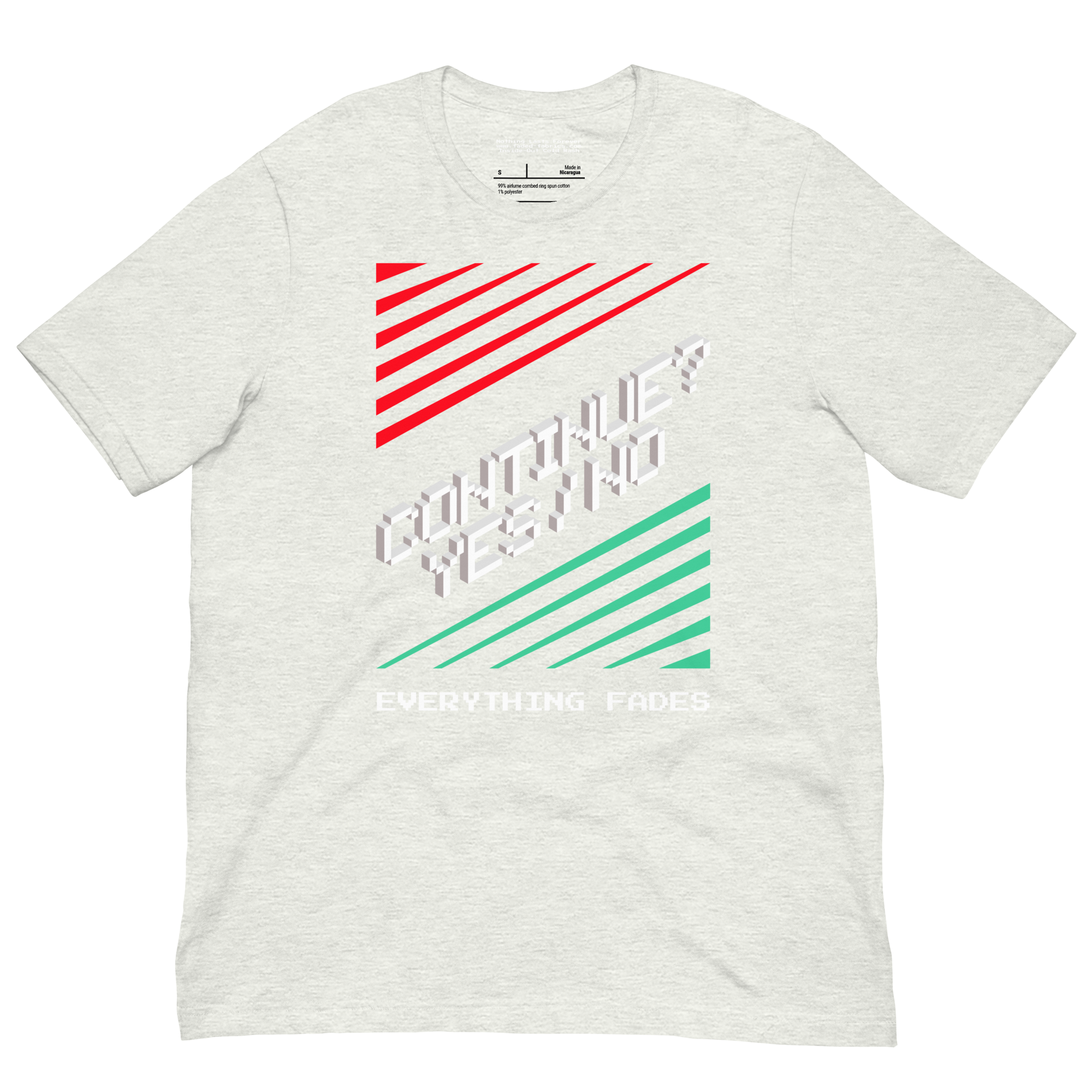 Nothing Lasts Forever "Continue?" Unisex T-Shirt