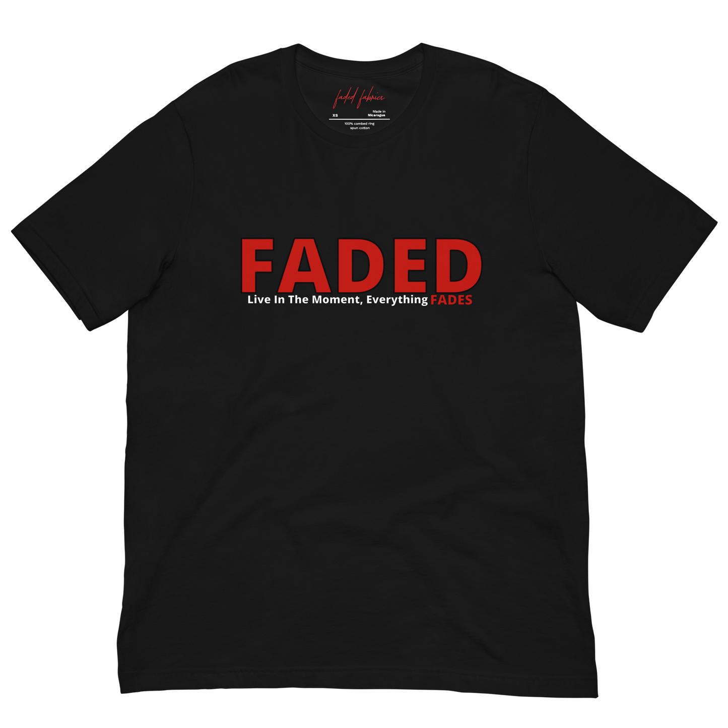 Faded (Red Logo) "Live In The Moment" Unisex T-Shirt